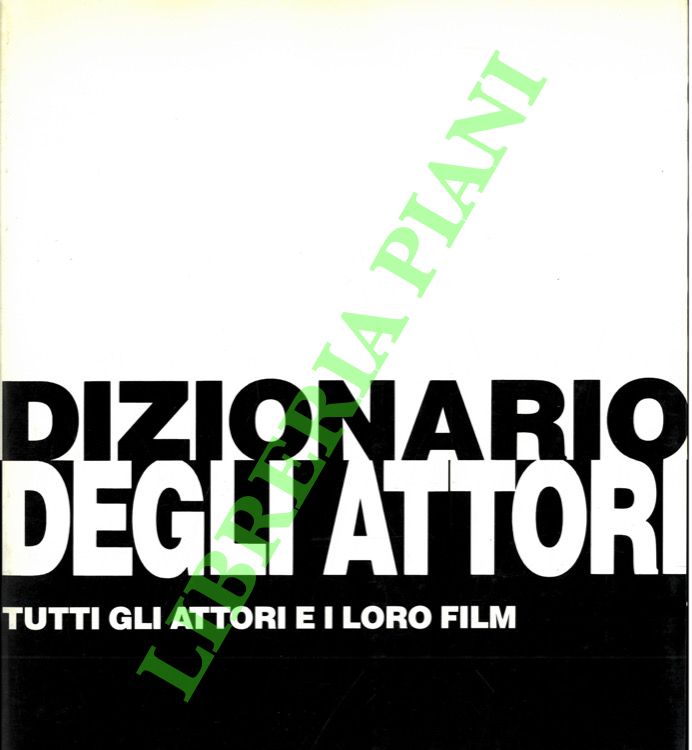 FARINOTTI Pino - - Dizionario degli attori. Tutti gli attori e i loro film.