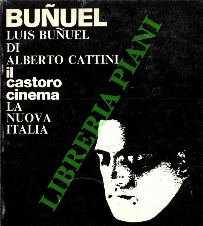 CATTINI Alberto - - Luis Bunuel.