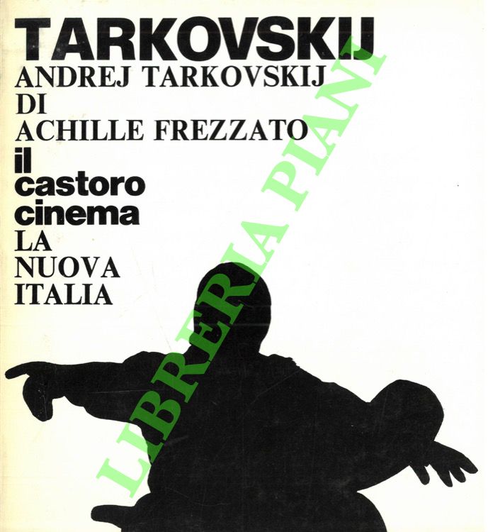 FREZZATO Achille - - Andrej Tarkovskij.