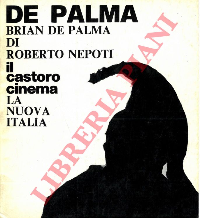 NEPOTI Roberto - - Brian de Palma.