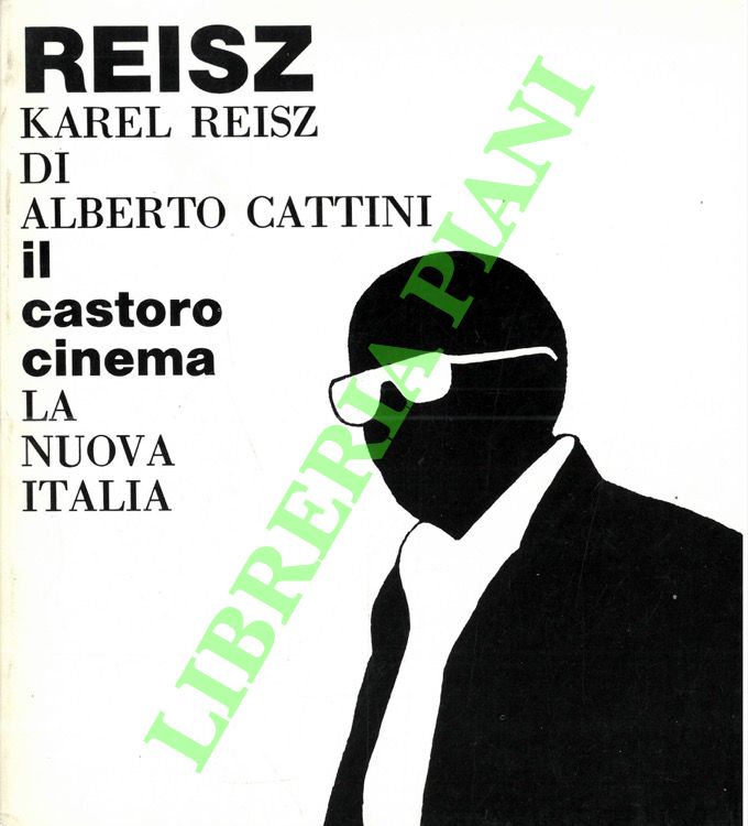 CATTINI Alberto - - Karel Reisz.