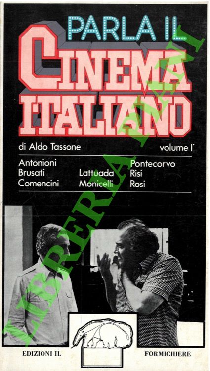 TASSONE Aldo - - Parla il cinema italiano. Volume I.