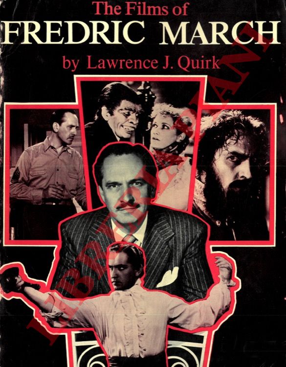 QUIRK Lawrence J. - - The Films of Frederic March.