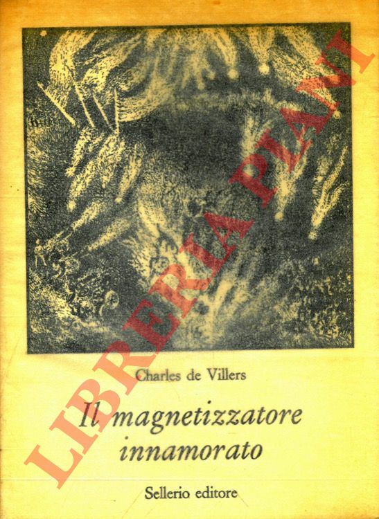 DE VILLERS Charles - - Il magnetizzatore innamorato.