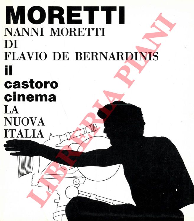 DE BERNARDINIS Flavio - - Nanni Moretti.