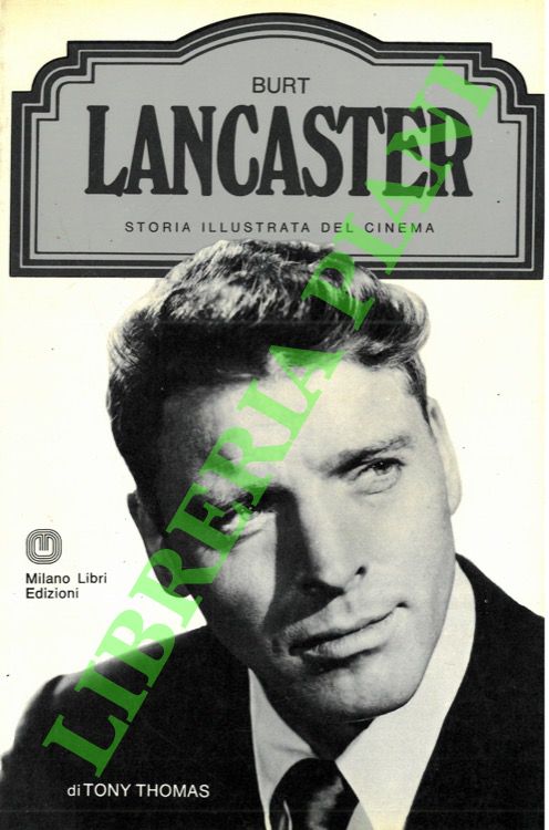 THOMAS Tony - - Burt Lancaster.