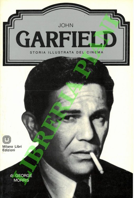 MORRIS George - - John Garfield.
