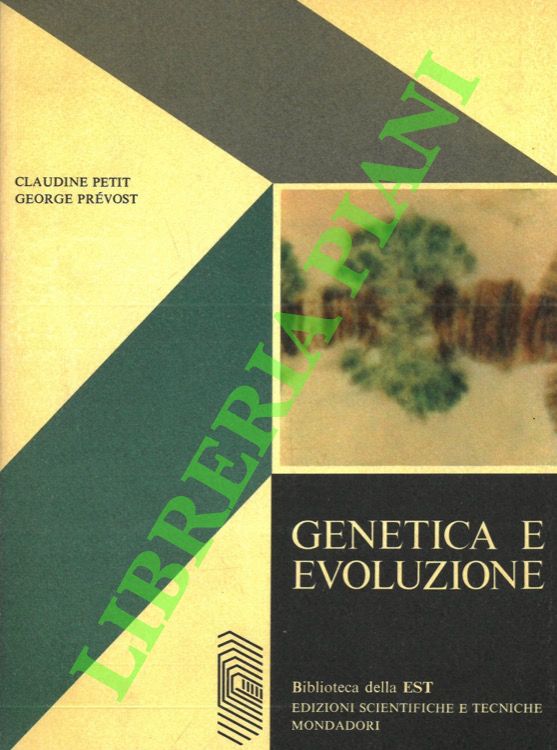 PETIT Claudine - PREVOST George - - Genetica e evoluzione.