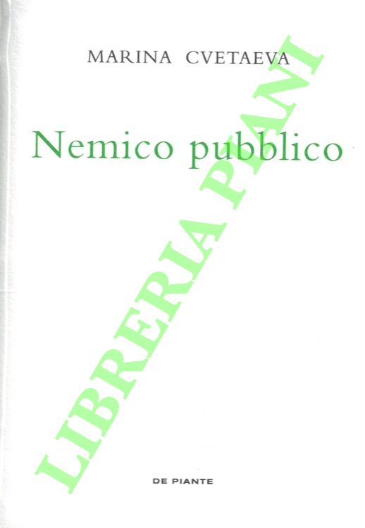 CVETAEVA Marina - - Nemico pubblico.