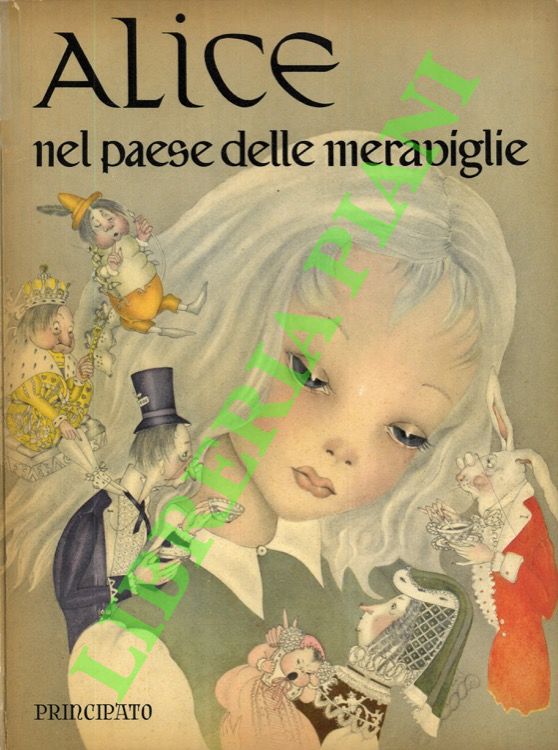 CARROLL Lewis - - Alice nel paese delle meraviglie.