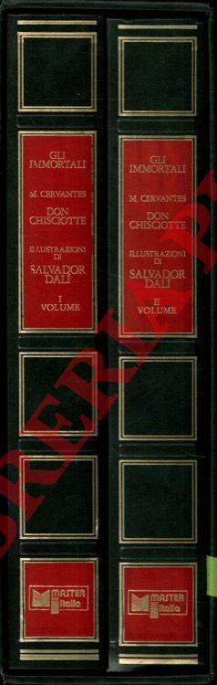 CERVANTES SAAVEDRA Miguel de - - Il fantastico Idalgo Don Chisciotte della Mancia illustrato da Salvador Dal