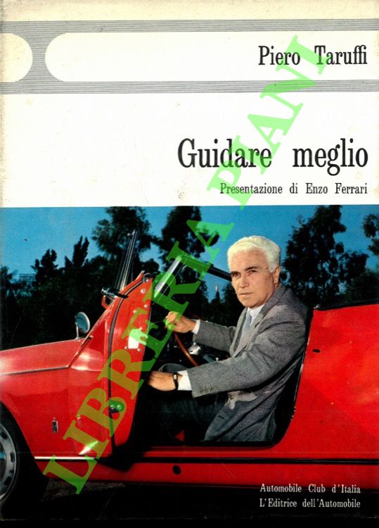 TARUFFI Piero - - Guidare meglio.
