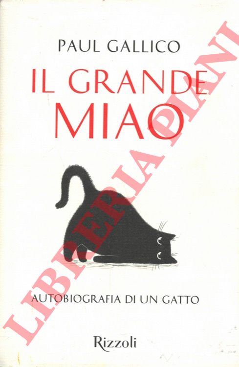 GALLICO Paul - - Il grande Miao. Autobiografia di un gatto.