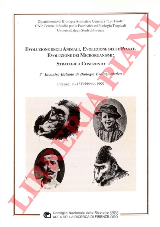 (SCAPINI Felicita) - - Evoluzione degli animali, evoluzione delle piante. evoluzione dei microrganismi. Strategie a confronto. 7 incontro italiano di Biologia Evoluzionistica (Firenze, 11-13 febbraio 1999).