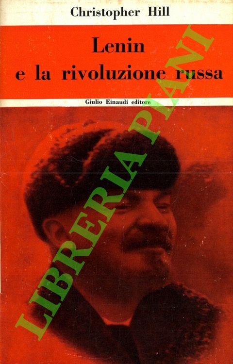 HILL Cristopher - - Lenin e la rivoluzione russa.