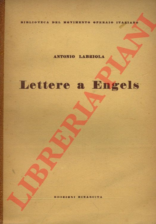 LABRIOLA Antonio - - Lettere a Engels.