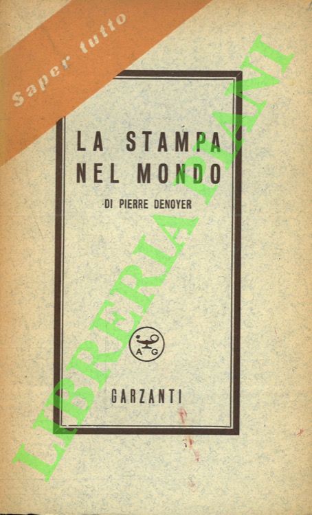 DENOYER Pierre - - La stampa nel mondo.