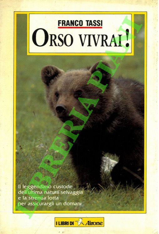TASSI Franco - - Orso vivrai!