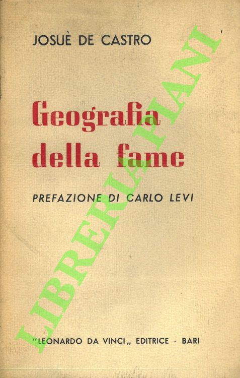 DE CASTRO Josu - - Geografia della fame.