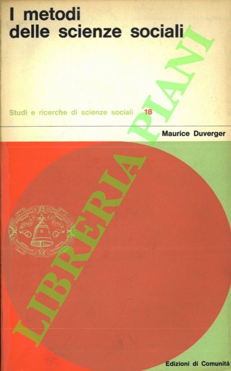 DUVERGER Maurice - - I metodi delle scienze sociali.