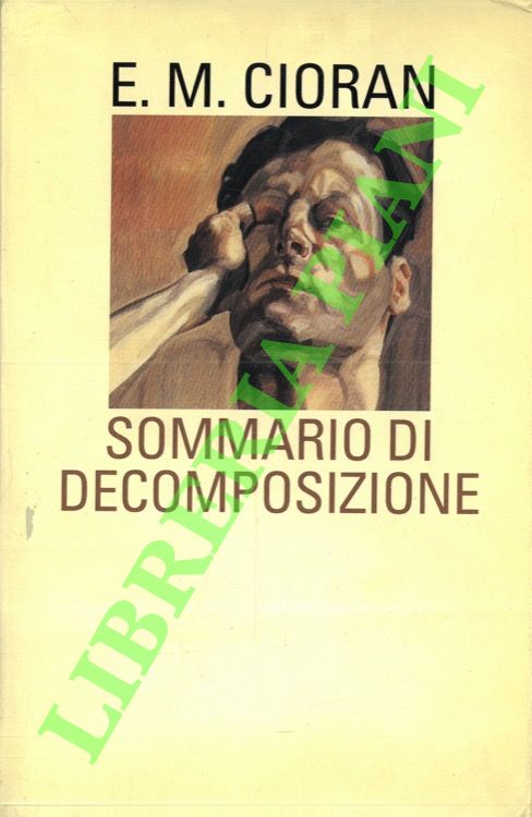 CIORAN Emil M. - - Sommario di decomposizione.