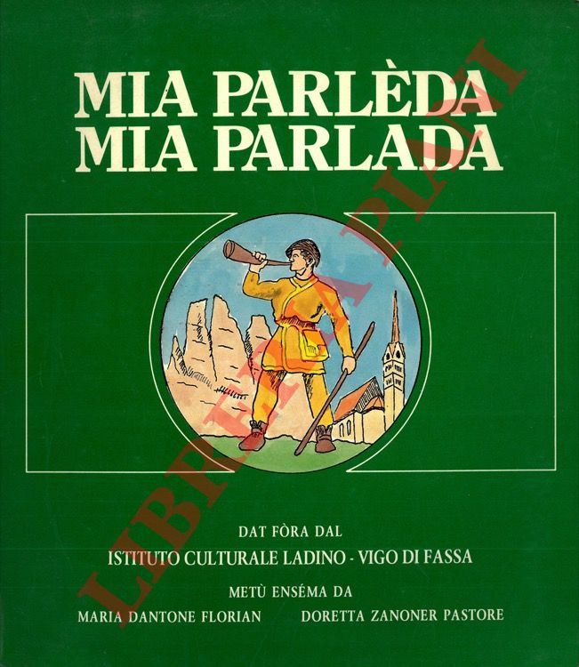 DANTONE FLORIAN Maria - ZANONER PASTORE Doretta - - Mia parlda - Mia parlada.