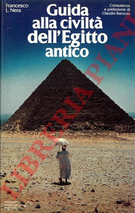 NERA Francesco L. - - Guida alla civilt dell'Egitto antico.