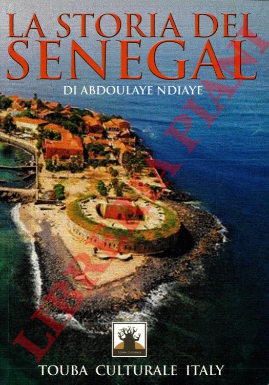 NDIAYE Abdoulaye - - La storia del Senegal.