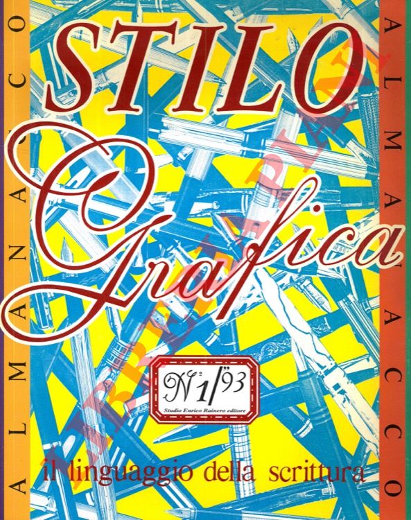 (ARIANI Lamberto) - - Stilografica. N1/93: Il linguaggio della scrittura.