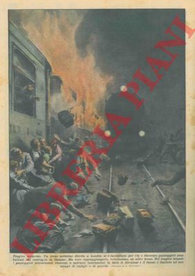 BELTRAME A. - - Treno notturno diretto a Londra si incendia per via e duecento passeggeri balzano dal convoglio in fiamme; ma ecco sopraggiungere un altro treno, il quale, per, non causa ulteriori danni, a parte valigie e i pacchi.