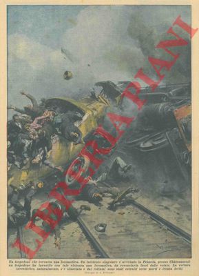 BELTRAME A. - - Un torpedone investe una locomotiva rovesciandola.
