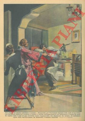 RAIMONDI A. - - Esasperata per l'incessante baccano della radio di un vicino, una baronessa ungherese entra nell'appartamento del disturbatore e esplode tutti i colpi di una rivoltella contro l'apparecchio.