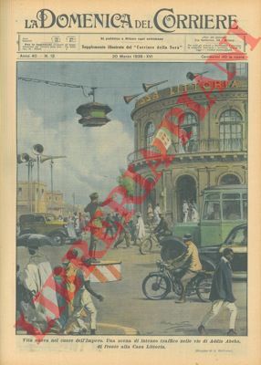 BELTRAME A. - - Vita nuova nel cuore dell'Impero. Una scena di intenso traffico nelle vie di Addis Abeba.