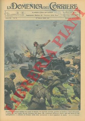BELTRAME A. - - Eroismo dei legionari italiani sui campi di Spagna.