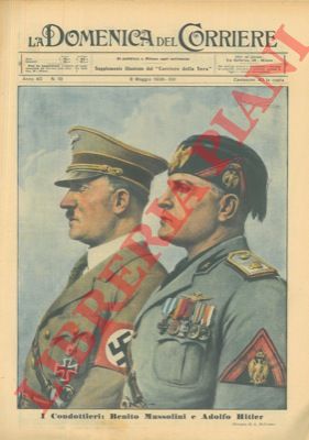 BELTRAME - - I Condottieri, Mussolini e Hitler (ritratti a piena pagina).
