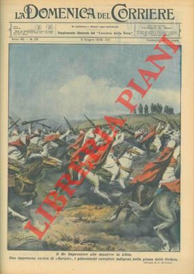 BELTRAME A. - - Il Re Imperatore alle manovre in Libia.