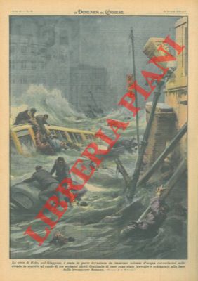 BELTRAME A. - - La citt di Kobe, nel Giappone,  stata in parte devastata da immense colonne d'acqua rovesciatesi nelle strade in seguito al crollo di tre serbatoi idrici.