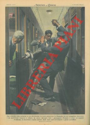 BELTRAME A. - - Violenta lotta notturna su un direttissimo in corsa attraverso la Romania, tra un coraggioso ferroviere e un malvivente sorpreso a rubare.