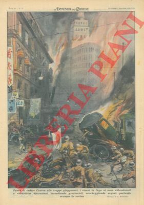 RAIMONDI A. - - Prima di cedere Canton alle truppe giapponesi, i cinesi in fuga si sono abbandonati a vandaliche distruzioni.