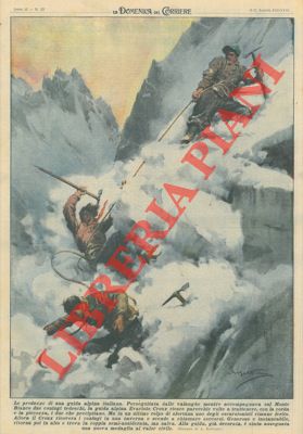 BELTRAME A. - - Guida alpina italiana perseguitata dalle valanghe accompagna sul Monte Bianco due coniugi tedeschi salvandoli pi volte.