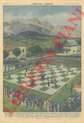 BELTRAME A. - - Una partita a scacchi con pezzi umani, a Cortina d'Ampezzo.