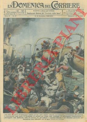 BELTRAME A. - - L'equipaggio di una nave inglese, silurata in Atlantico, terrorizzato dal pericolo e trascurando ogni senso di disciplina, s' gettato per primo sulle scialuppe di salvataggio respingendone i passeggeri...