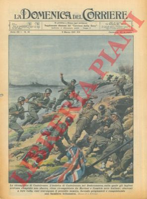 BELTRAME A. - - Le Camicie nere e i marinai italiani riconquistano l'isoletta di Castelrosso, nel Dodecanneso, sconfiggendo gli inglesi.