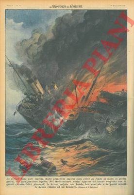 BELTRAME A. - - Nel Mediterraneo nostri apparecchi hanno sorpreso una petroliera inglese, colpendola con bombe ben centrate e riducendola ad un braciere.