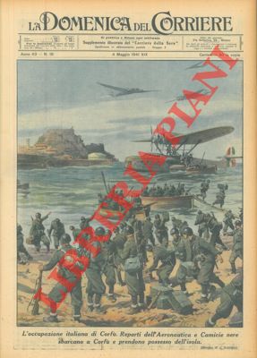 BELTRAME A. - - Reparti dell'aeronautica e Camicie Nere sbarcano e conquistano l'isola di Corf.