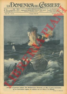 BELTRAME A. - - Nel Mediterraneo Orientale un Mas affonda incrociatorte inglese.