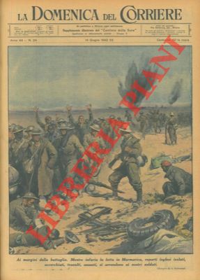 BELTRAME A. - - Reparti di inglesi si arrendono ai nostri soldati, in Marmarica.