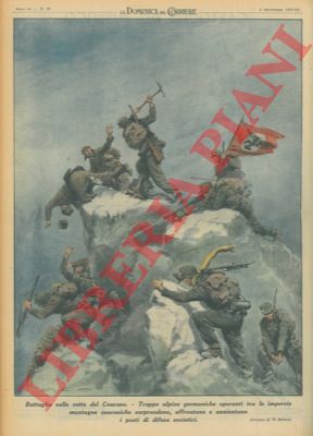 MOLINO W. - - Truppe alpine germaniche operanti tra le impervie montagne caucasiche sorprendono, affrontano e annientano i posti di difesa sovietici.