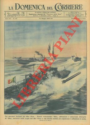 MOLINO W. - - I nostri velocissimi Mas affrontano con successo, nel Mar Nero, flottiglie di Mas sovietici.