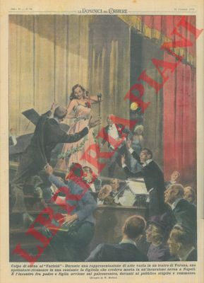 MOLINO W. - - Durante una rappresentazione di arte varia, uno spettatore riconosce in una cantante la figlia che credeva morta.
